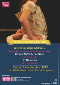 Ouverture De Saison Culturelle - Sganarelle. Le samedi 26 septembre 2015 à PESSAC. Gironde.  19H00